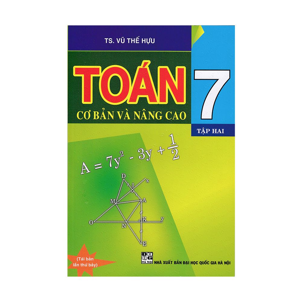 Toán Cơ Bản Và Nâng Cao - Lớp 7 - Tập 2 - Tái Bản 2020