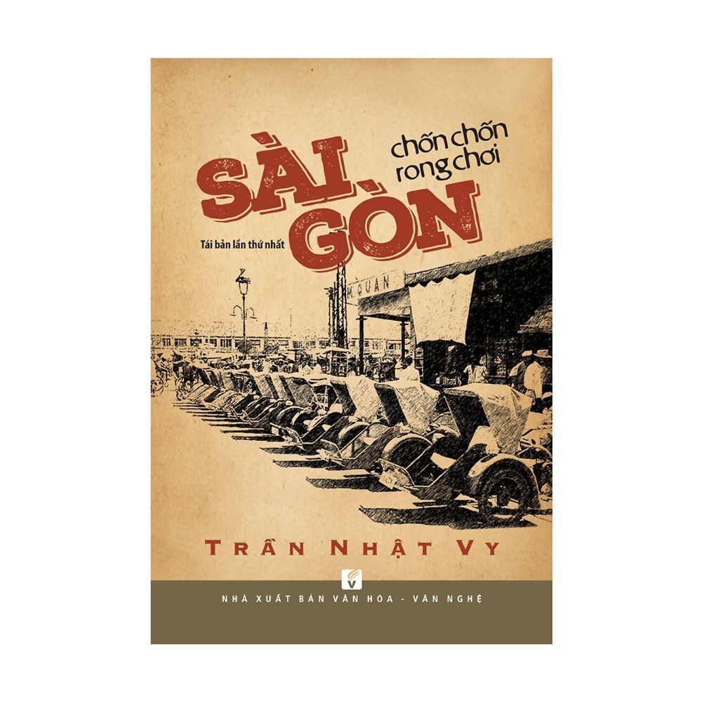 Sài Gòn Chốn Chốn Rong Chơi