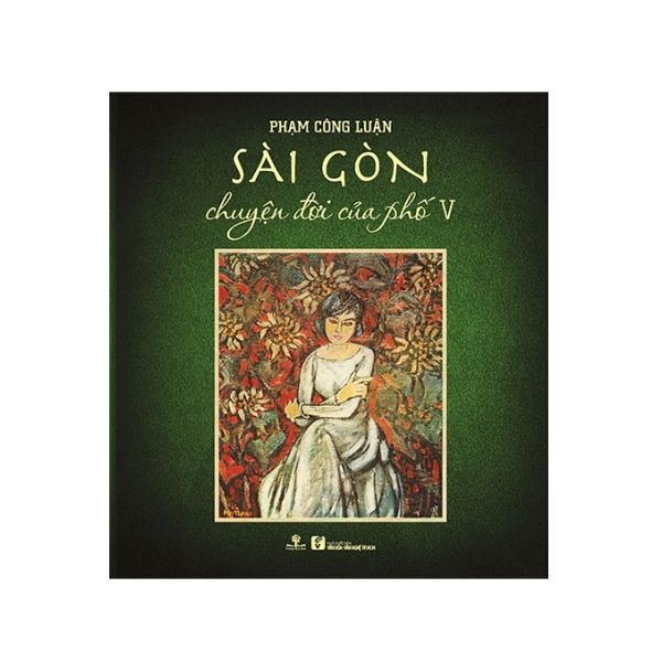 Sài Gòn Chuyện Đời Của Phố - Tập 5 (Bìa Mềm) (N)