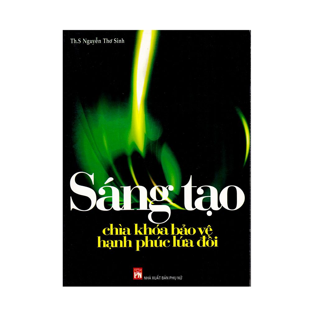Sáng Tạo - Chìa Khóa Bảo Vệ Hạnh Phúc Lứa Đôi