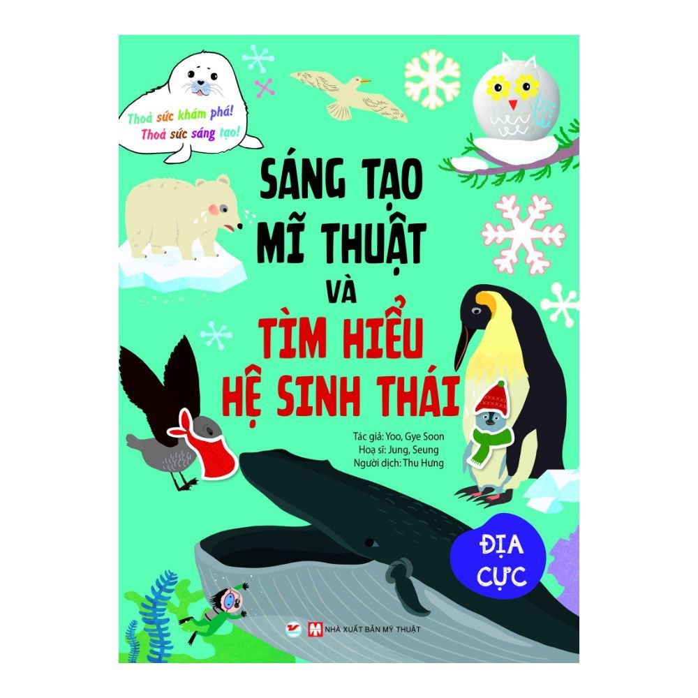 Sáng Tạo Mĩ Thuật Và Tìm Hiểu Hệ Sinh Thái: Địa Cực