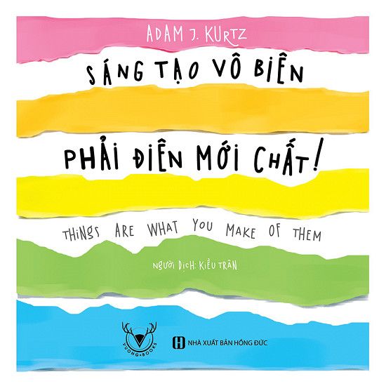 Sáng Tạo Vô Biên, Phải Điên Mới Chất