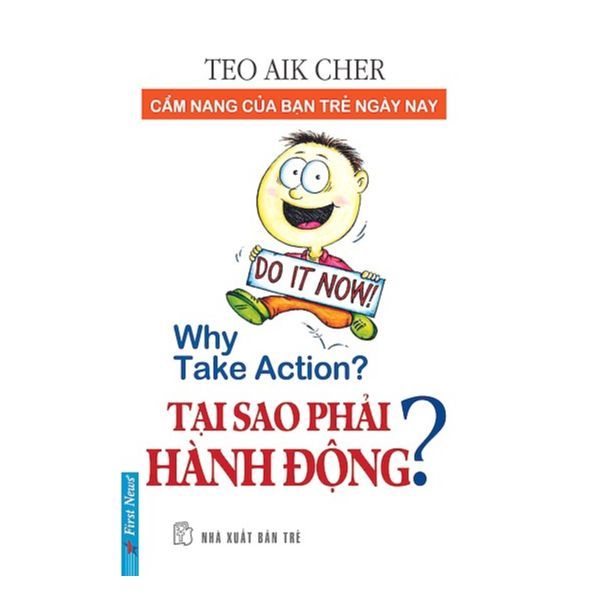 Tại Sao Phải Hành Động? (Tái Bản 2017)