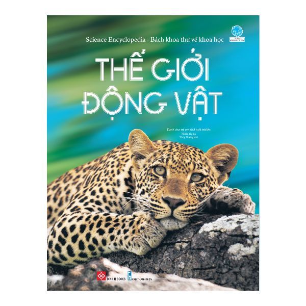 Science Encyclopedia - Bách Khoa Thư Về Khoa Học - Thế Giới Động Vật