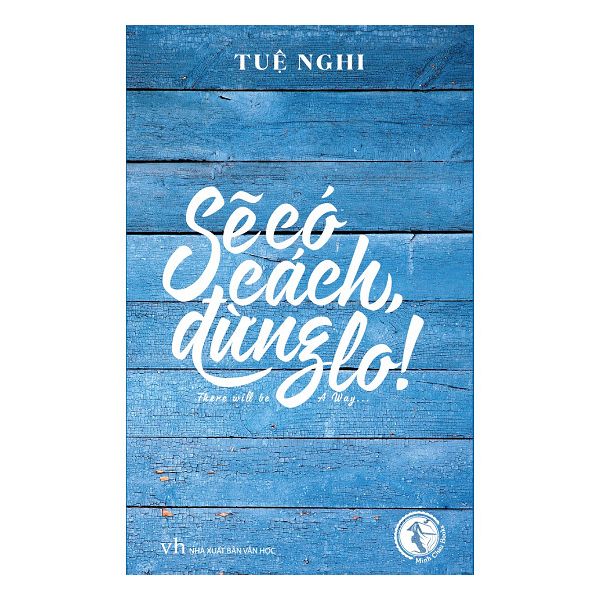 Sẽ Có Cách, Đừng Lo