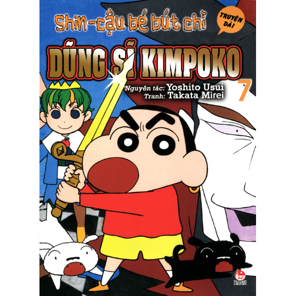 Shin - Cậu Bé Bút Chì - Dũng Sĩ Kimpoko - Tập 7 (Truyện Dài)