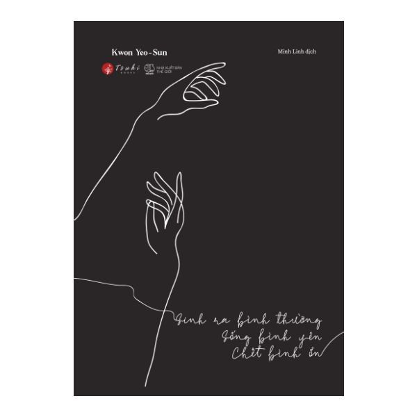 Sinh Ra Bình Thường, Sống Bình Yên, Chết Bình Ổn