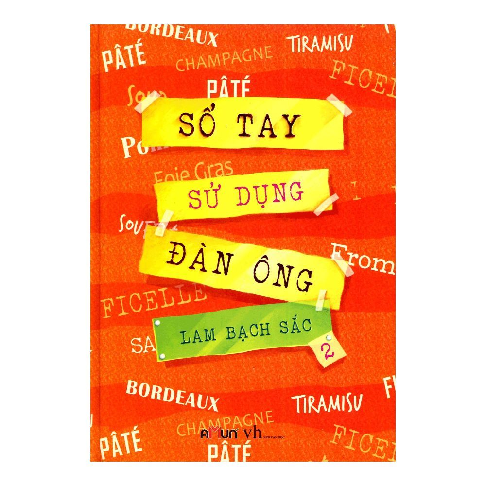 Sổ Tay Sử Dụng Đàn Ông (Tập 2)
