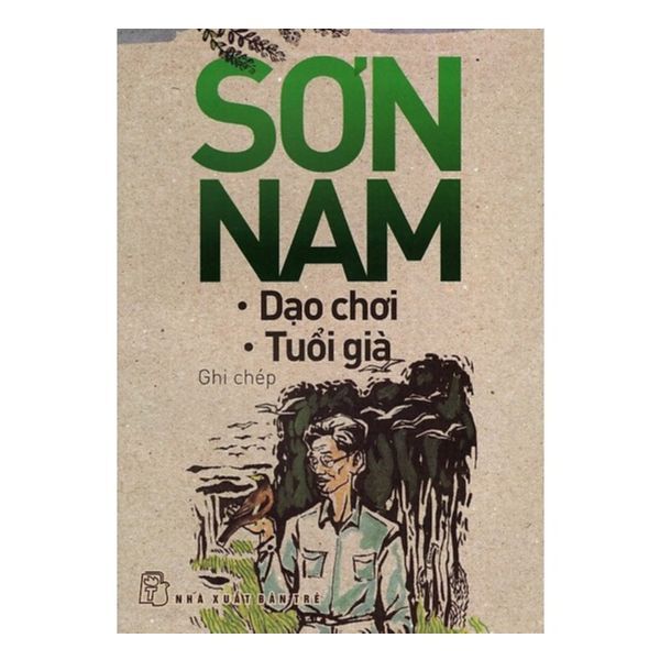 Sơn Nam: Dạo Chơi - Tuổi Già