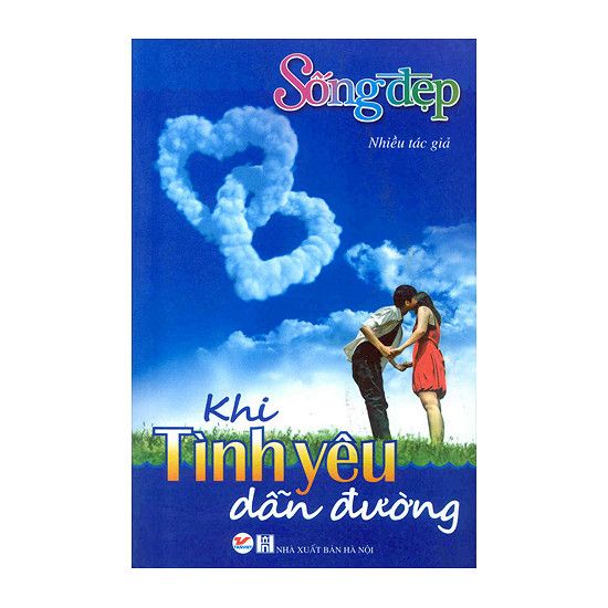 Sống Đẹp - Khi Tình Yêu Dẫn Đường