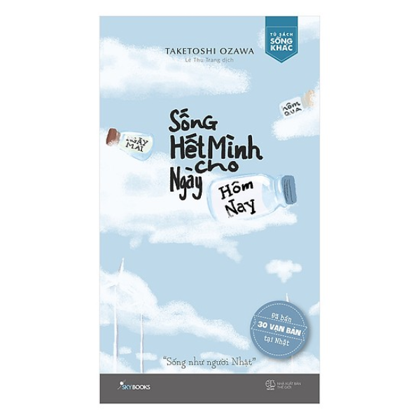 Sống Hết Mình Cho Ngày Hôm Nay