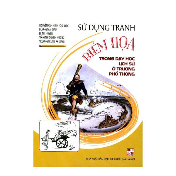 Sử Dụng Tranh Biếm Họa Trong Dạy Học Lịch Sử Ở Trường Phổ Thông