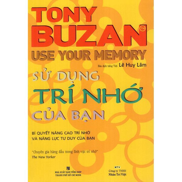 Sử Dụng Trí Nhớ Của Bạn - Use Your Memory (Tái Bản)