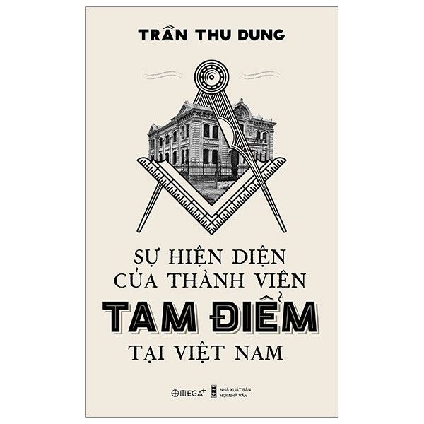 Sự Hiện Diện Của Thành Viên Tam Điểm Tại Việt Nam