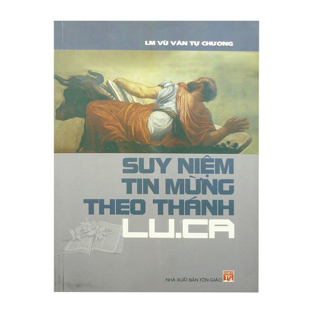 Suy Niệm Tin Mừng Theo Thánh Lu-Ca