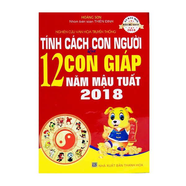 Tính Cách Con Người Qua 12 Con Giáp - Năm Mậu Tuất 2018