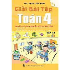 Giải Bài Tập Toán Lớp 4 - Tập 1B