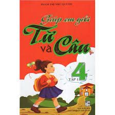 Giúp Em Giỏi Từ Và Câu 4 - Tập 1