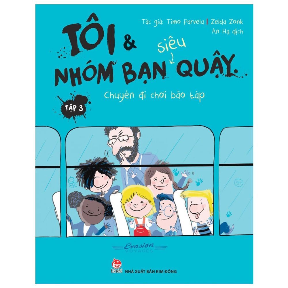 Tôi Và Nhóm Bạn Siêu Quậy - Tập 3: Chuyến Đi Chơi Bão Táp