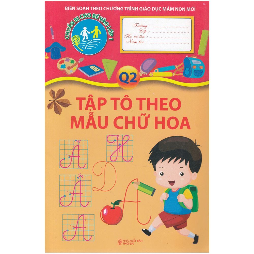 Chuẩn Bị Cho Bé Vào Lớp 1 - Tập Tô Theo Mẫu Chữ Hoa (Quyển 2)