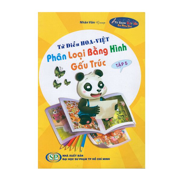 Từ Điển Hoa - Việt Phân Loại Bằng Hình Gấu Trúc - Tập 5 - Kèm File Âm Thanh