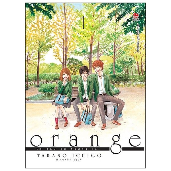 Orange - Lá Thư Từ Tương Lai - Tập 1 (Tái Bản 2019)
