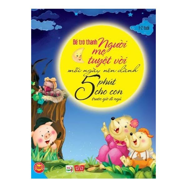 Để Trở Thành Người Mẹ Tuyệt Vời Mỗi Ngày Nên Dành 5 Phút Cho Con Trước Giờ Đi Ngủ (1-2 Tuổi)