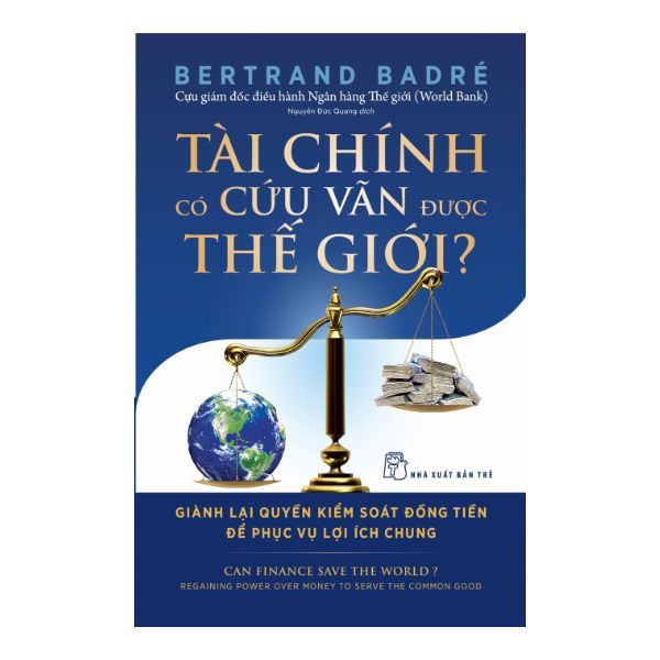 Tài Chính Có Cứu Vãn Được Thế Giới ?