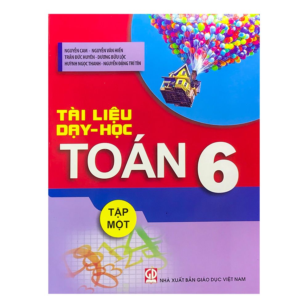 Tài Liệu Dạy - Học Toán 6 - Tập 1 (Tái Bản 2019)