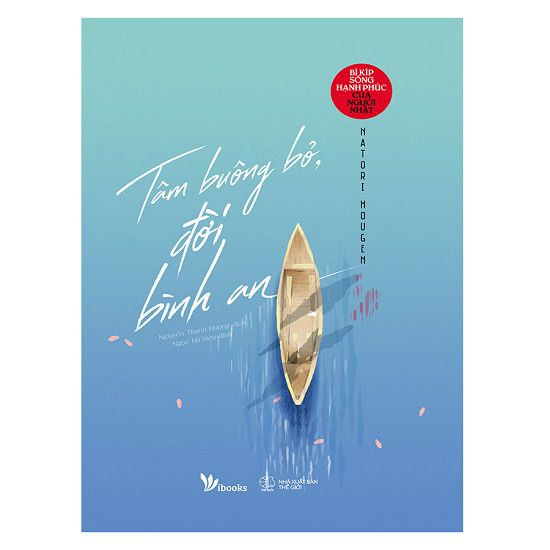 Tâm Buông Bỏ , Đời Bình An