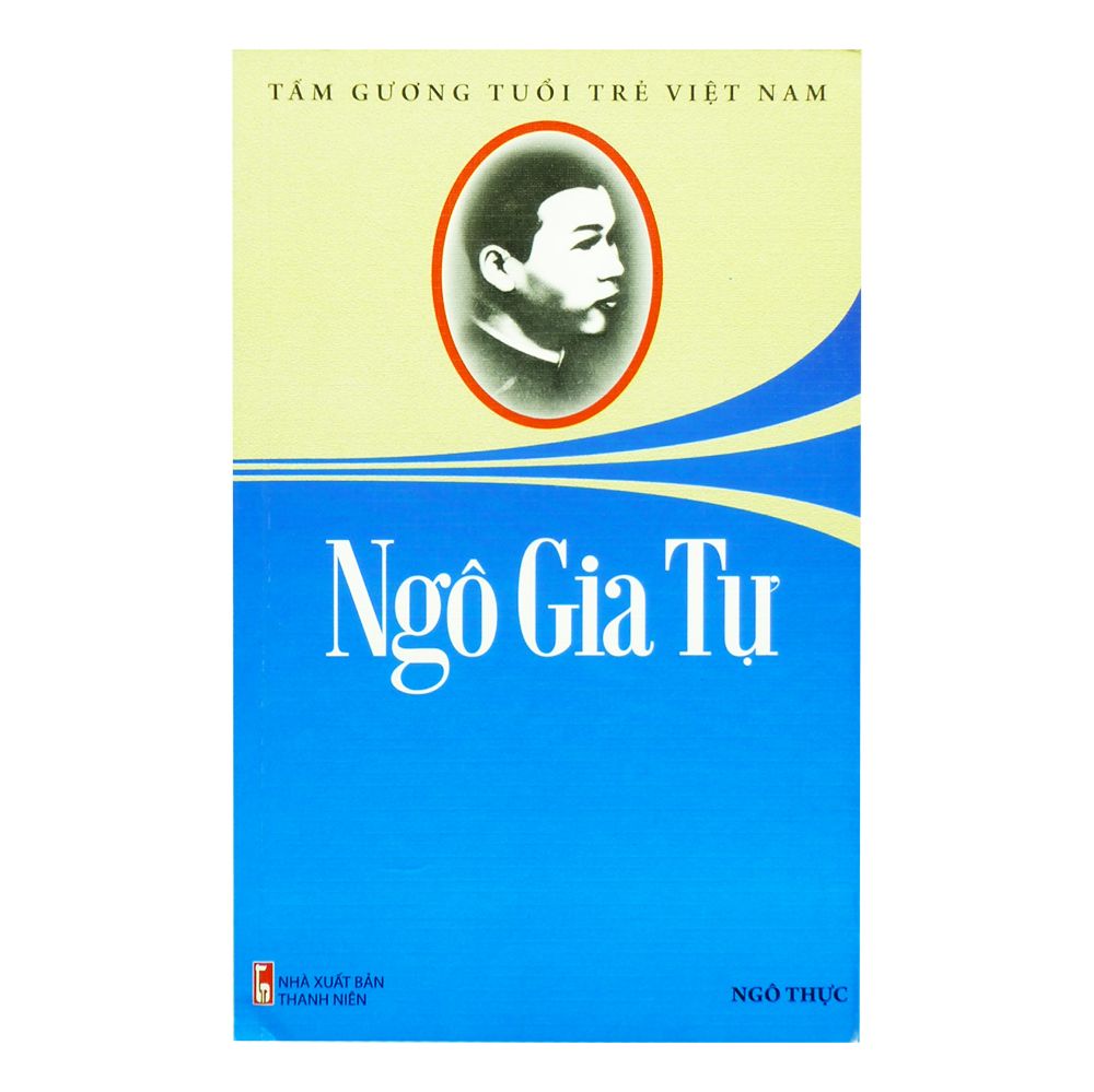 Tấm Gương Tuổi Trẻ Việt Nam - Ngô Gia Tự