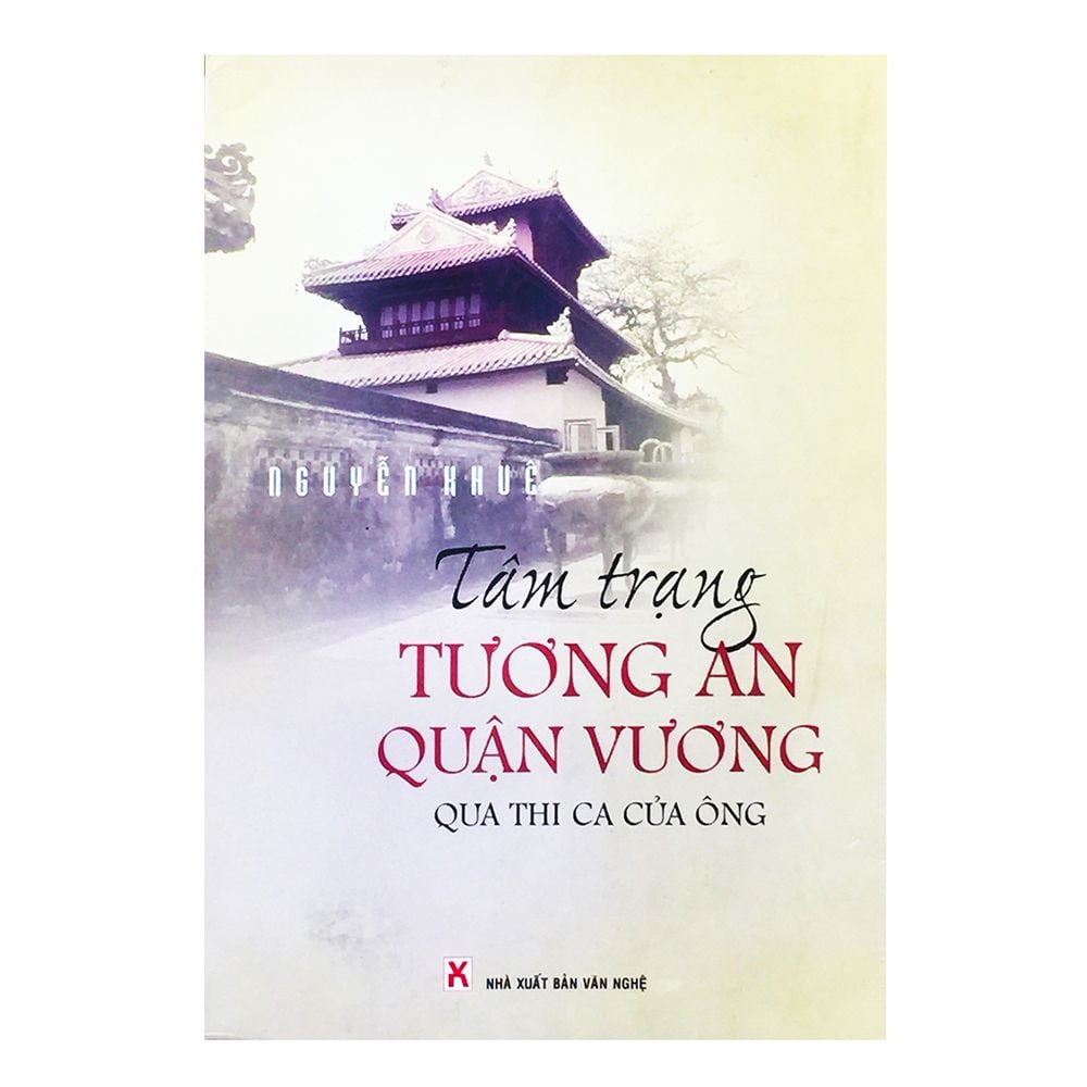 Tâm Trạng Tương An Quận Vương - Qua Thi Ca Của Ông