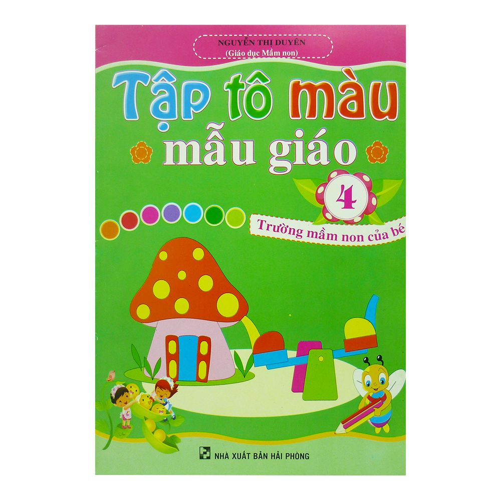 Tập Tô Màu Mẫu Giáo 4 - Trường Mầm Non Của Bé