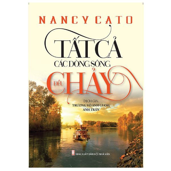 Tất Cả Các Dòng Sông Đều Chảy