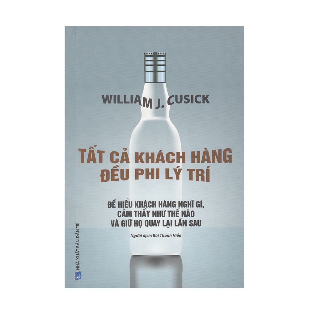 Tất Cả Khách Hàng Đều Phi Lý Trí