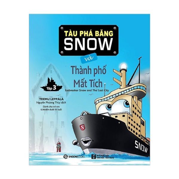Tàu Phá Băng Snow Và Thành Phố Mất Tích (Tập 3)