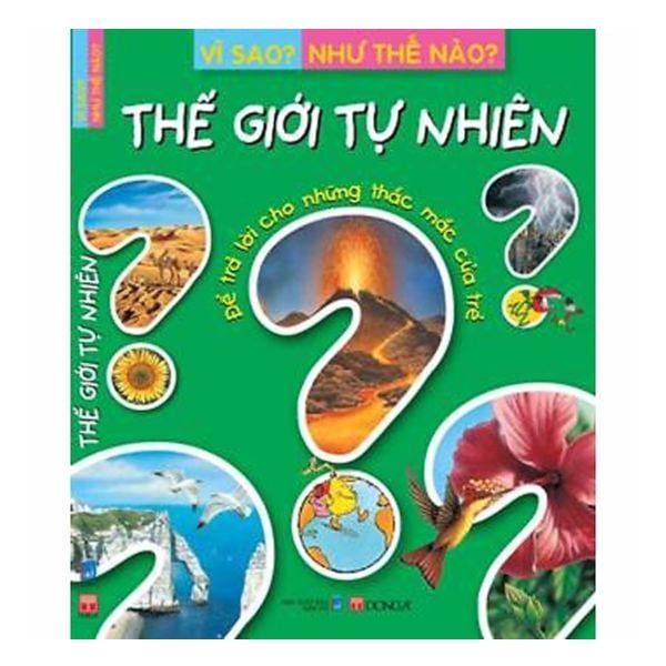 Vì Sao? Như Thế Nào? - Thế Giới Tự Nhiên