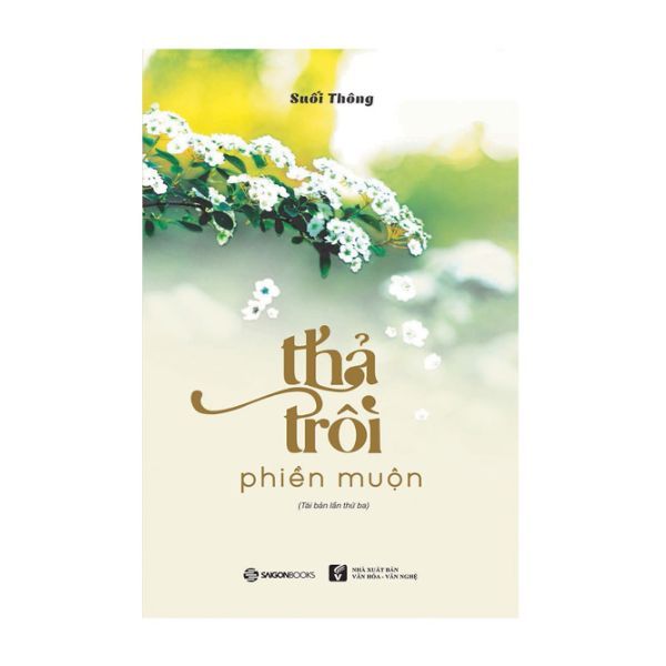 Thả Trôi Phiền Muộn (Tái Bản 2018)