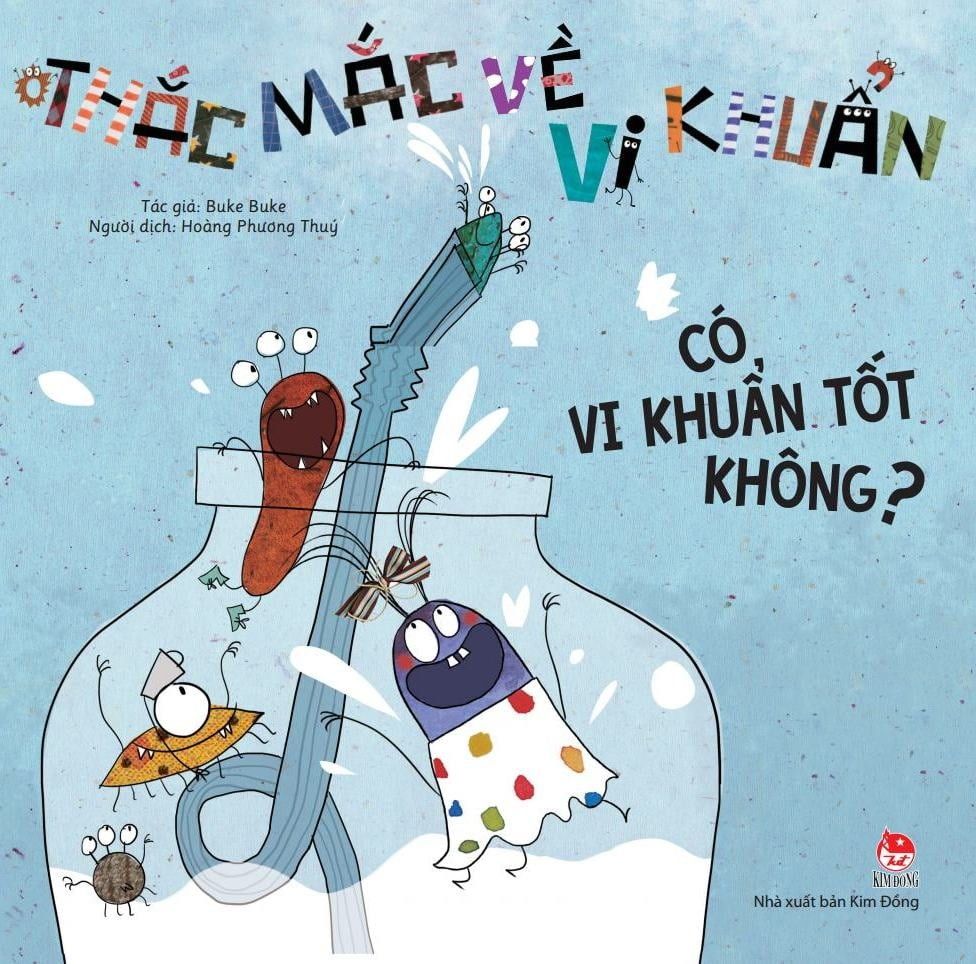 Thắc Mắc Về Vi Khuẩn - Có Vi Khuẩn Tốt Không