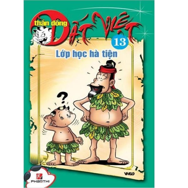 Thần Đồng Đất Việt - Tập 13 : Lớp Học Hà Tiện