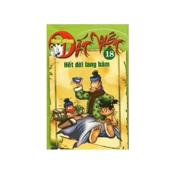 Thần Đồng Đất Việt - Tập 18 : Hết Đời Lang Băm