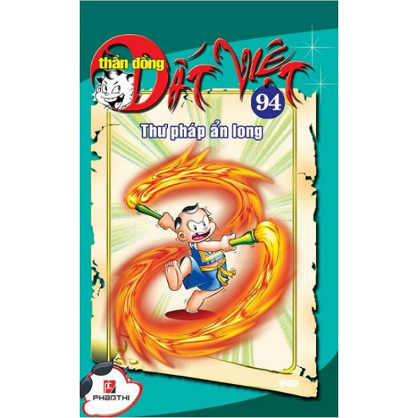 Thần Đồng Đất Việt - Tập 94 : Thư Pháp Ẩn Long