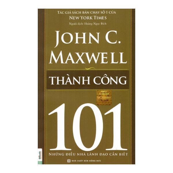 Thành Công 101 – Những Điều Nhà Lãnh Đạo Cần Biết