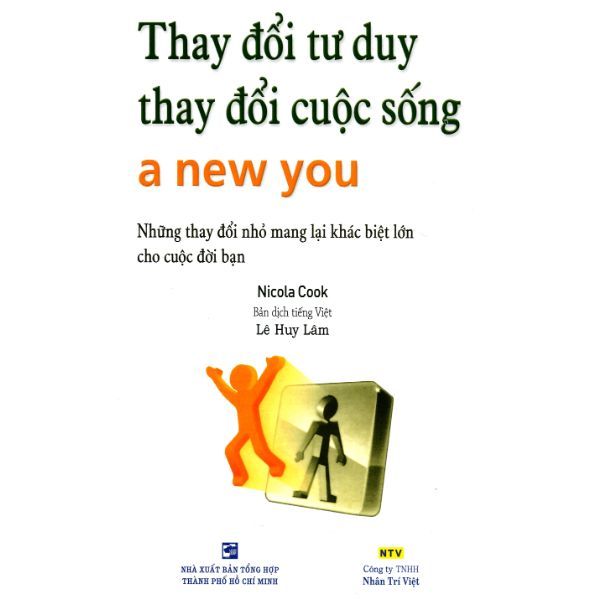 Thay Đổi Tư Duy Thay Đổi Cuốc Sống (Tái Bản 2015)