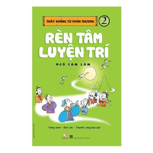 Thầy Khổng Tử Thân Thương - Tập 2: Rèn Luyện Tâm Trí