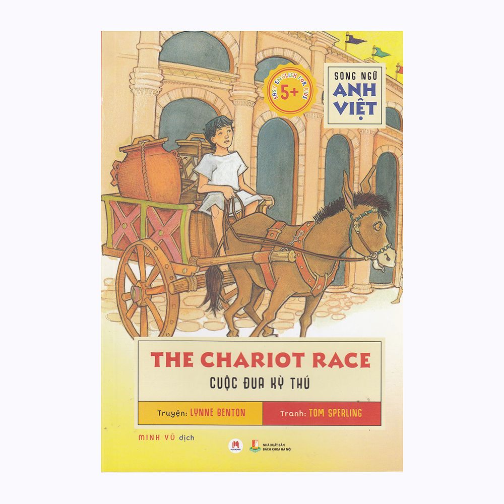 The Chariot Race - Cuộc Đua Kỳ Thú (Song Ngữ Anh Việt)
