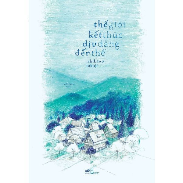 Thế giới kết thúc dịu dàng đến thế