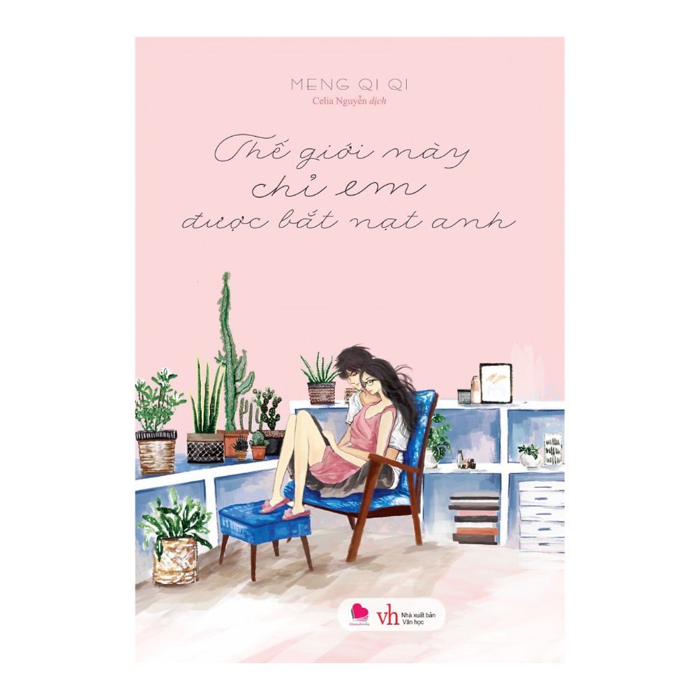 Thế Giới Này Chỉ Em Được Bắt Nạt Anh