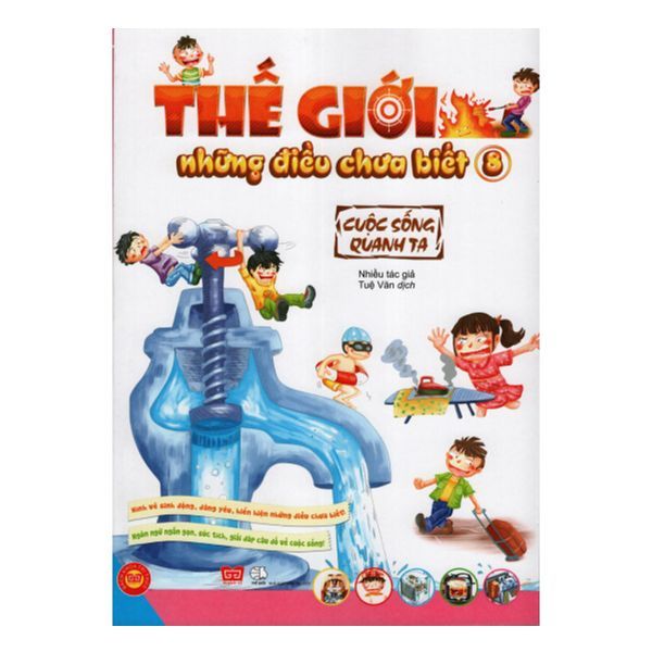 Thế Giới Những Điều Chưa Biết (Tập 8) - Cuộc Sống Quanh Ta
