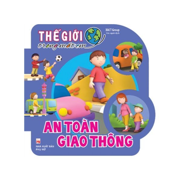 Thế Giới Trong Mắt Em - An Toàn Giao Thông